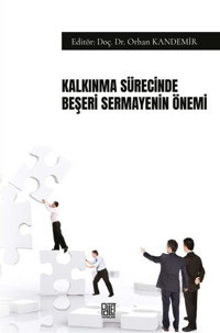 Kalkınma Sürecinde Beşeri Sermayenin Önemi Kolektif Palet Yayınları