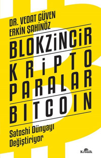 Blokzincir Kripto Paralar Bitcoin Vedat Güven, Erkin Şahinöz Kronik Kitap