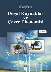 Doğal Kaynaklar ve Çevre Ekonomisi Mustafa Durman, Hüseyin Önder Ekin Basım Yayın