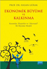 Ekonomik Büyüme ve Kalkınma Hasan Gürak Nobel Akademik Yayıncılık