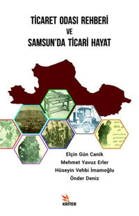 Ticaret Odası Rehberi ve Samsun'da Ticari Hayat Elçin Gün Canik Kriter