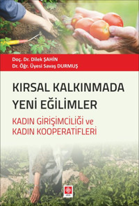 Kırsal Kalkınmada Yeni Eğilimler Dilek Şahin Ekin Basım Yayın