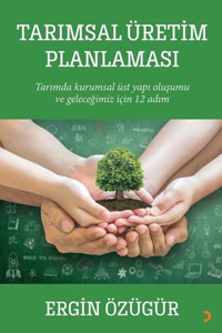 Tarımsal Üretim Planlaması Ergin Özügür Cinius