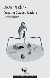 Aranan Kitap - Sanat ve Siyaset Yazıları Süreyyya Evren Belge Yayınları