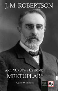 Akıl Yürütme Üzerine Mektuplar J. M. Robertson Az Kitap