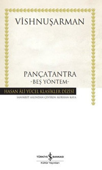 Pançatantra - Beş Yöntem - Hasan Ali Yücel Klasikler Vishnuşarman İş Bankası Kültür Yayınları