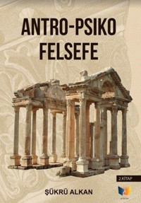 Sosyo-Antro Psiko - Felsefe 2.Kitap Şükrü Alkan Ateş Yayınları