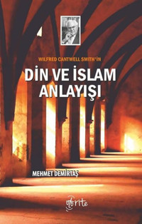 Din ve İslam Anlayışı Mehmet Demirtaş Otorite