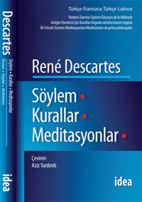 Söylem Kurallar Meditasyonlar Renê Descartes İdea Yayınevi