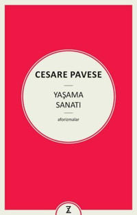 Yaşama Sanatı Cesare Pavese Zeplin Kitap