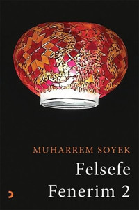Felsefe Fenerim 2 Muharrem Soyek Cinius