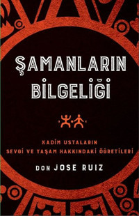Şamanların Bilgeliği Don Jose Ruiz Butik