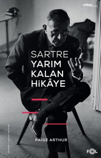 Sartre Yarım Kalan Hikaye Paige Arthur Fol Kitap