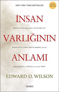 İnsan Varlığının Anlamı Edward O. Wilson Olvido