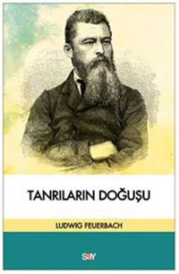 Tanrıların Doğuşu Ludwig Feuerbach Say Yayınları