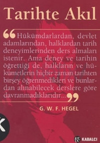 Tarihte Akıl Georg Wilhelm F. Hegel Kabalcı Yayınevi