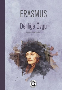 Deliliğe Övgü Erasmus Cem Yayınevi