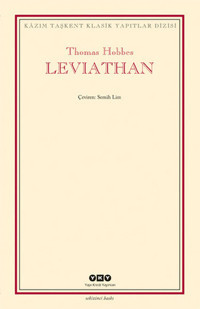 Leviathan - Bir Din ve Dünya Devletinin İçeriği Biçimi ve Kudreti Thomas Hobbes Yapı Kredi Yayınları