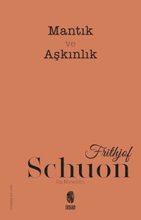 Mantık ve Aşkınlık Frithjof Schuon İnsan Yayınları