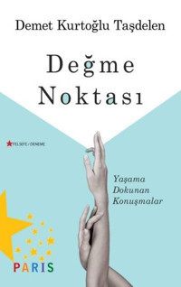 Değme Noktası Demet Kurtoğlu Taşdelen Paris