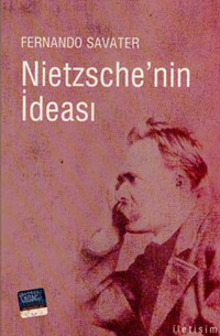 Nietzsche'nin İdeası Fernando Savater İletişim Yayınları