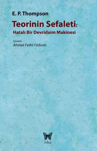Teorinin Sefaleti E. P. Thompson Nika Yayınevi