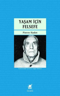 Yaşam İçin Felsefe Pierre Hadot Ayrıntı Yayınları