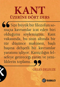 Kant Üzerine Dört Ders Gilles Deleuze Kabalcı Yayınevi