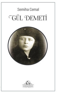Gül Demeti Semiha Cemal Cağaloğlu Yayınevi