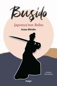 Buşido - Japonya'nın Ruhu İnazo Nitobe Maya Kitap