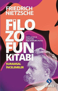 Filozofun Kitabı Friedrich Nietzsche Sentez Yayıncılık
