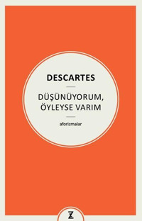 Düşünüyorum Öyleyse Varım - Aforizmalar Descartes Zeplin Kitap