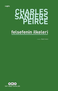 Felsefenin İlkeleri Charles Sanders Peirce Yapı Kredi Yayınları