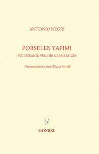 Porselen Yapımı Antonio Negri Monokl