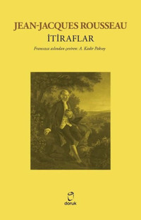 İtiraflar Jean - Jacques Rousseau Doruk Yayınları
