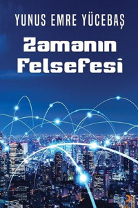 Zamanın Felsefesi Yunus Emre Yücebaş Cinius
