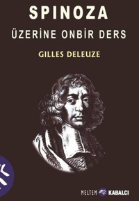 Spinoza Üzerine On Bir Ders Gilles Deleuze Meltem Kabalcı Yayınları