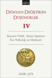 Dünyayı Değiştiren Düşünürler 4 Sadık Usta Kafka Kitap