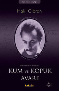Kum ve Köpük Halil Cibran Kaknüs Yayınları
