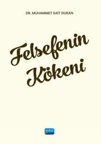 Felsefenin Kökeni Muhammet Sait Duran Nobel Akademik Yayıncılık
