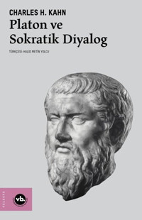 Platon ve Sokratik Diyalog Charles H. Kahn VakıfBank Kültür Yayınları