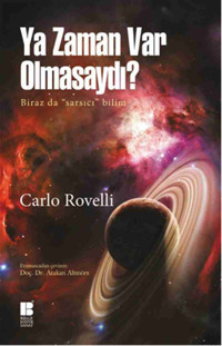 Ya Zaman Var Olmasaydı? Carlo Rovelli Bilge Kültür Sanat