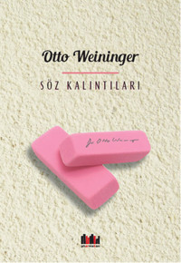 Söz Kalıntıları Otto Weininger Pharmakon Kitap