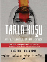 Tarla Kuşu Ethan Hawke Karakarga Ethan Hawke Karakarga