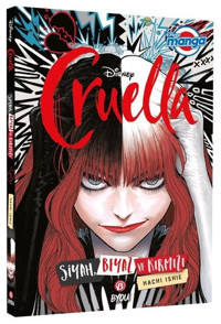 Disney Manga Cruella - Siyah Beyaz ve Kırmızı Hachi Ishie Beta Byou Hachi Ishie Beta Byou