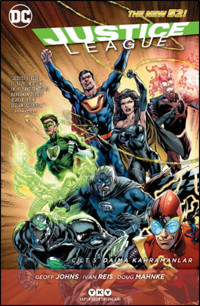 Justice League Cilt 5 - Daima Kahramanlar Doug Mahnke, Ivan Reis Yapı Kredi Yayınları Doug Mahnke, Ivan Reis Yapı Kredi Yayınları