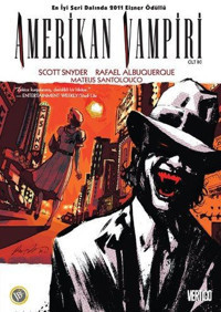 Amerikan Vampiri Cilt 2 Scott Snyder JBC Yayıncılık Scott Snyder JBC Yayıncılık