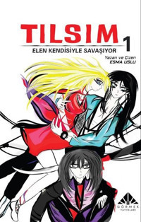Tılsım 1 - Elen Kendisiyle Savaşıyor Esma Uslu Görmek Yayınları Esma Uslu Görmek Yayınları