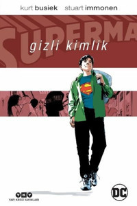 Superman: Gizli Kimlik Kurt Busiek Yapı Kredi Yayınları Kurt Busiek Yapı Kredi Yayınları