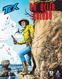 Tex No 706 - On Üçler Kulübü Mauro Boselli Mylos Kitap Mauro Boselli Mylos Kitap